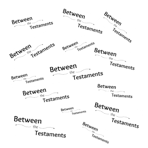 Between the Testaments (Introduction) handout